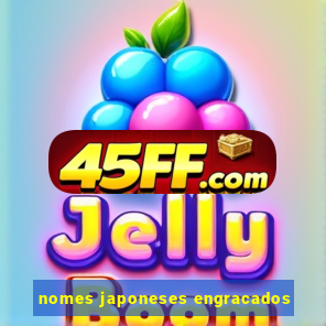 nomes japoneses engracados